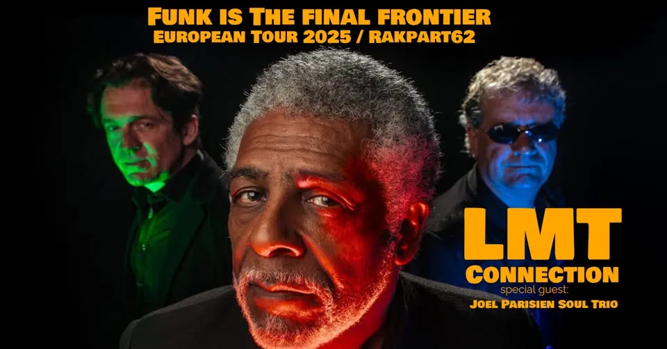 LMT Connection (CAN) Special guest: Joel Parisien Soul Trio (CAN)